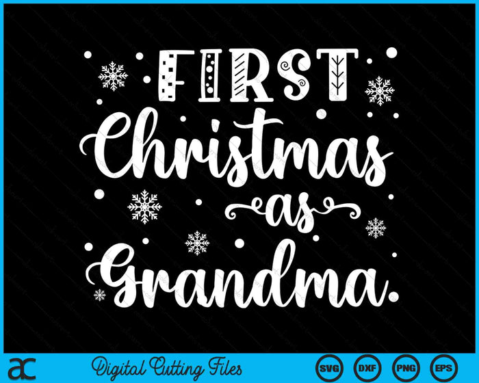 First Christmas As Grandma New Parents Christmas SVG PNG Digital Cutting Files