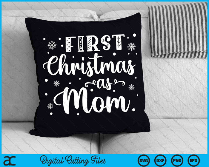 First Christmas As Mom New Parents Christmas SVG PNG Digital Cutting Files