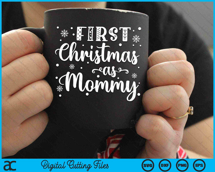 First Christmas As Mommy New Parents Christmas SVG PNG Digital Cutting Files