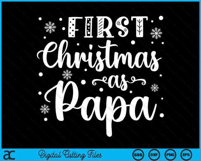 First Christmas As Daddy New Parents Christmas SVG PNG Digital Cutting Files