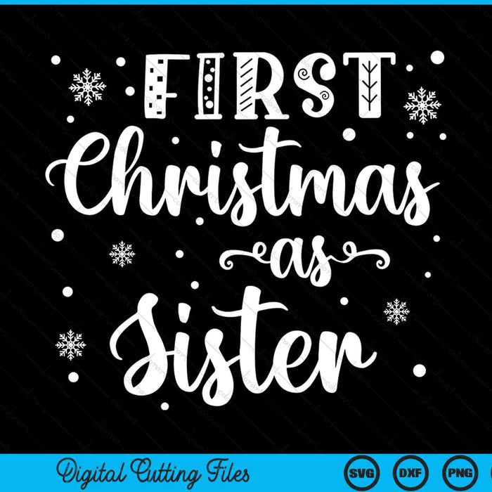 First Christmas as sister new parents Christmas SVG PNG cut file for Cricut
