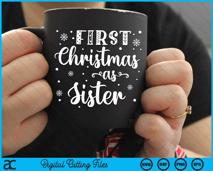 First Christmas As Sister New Parents Christmas SVG PNG Digital Cutting Files