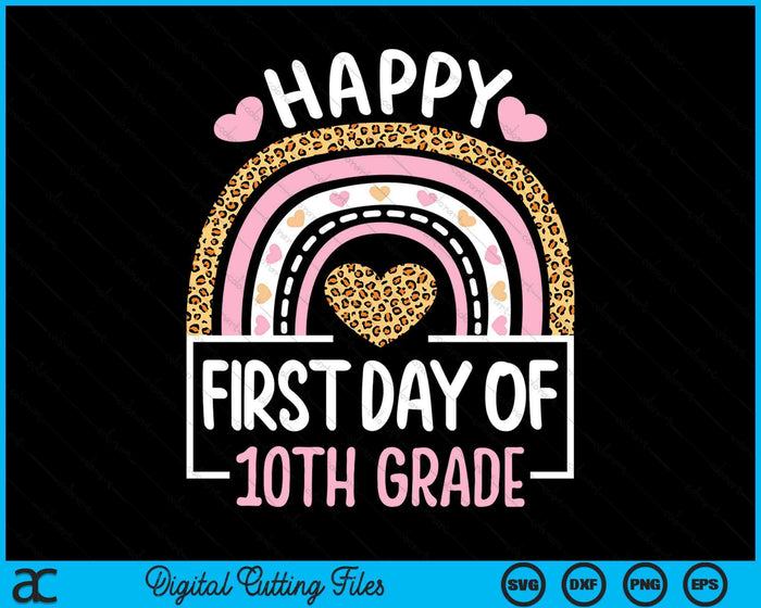 First Day Of 10th Grade Funny Back To School Leopard Teach SVG PNG Digital Cutting Files