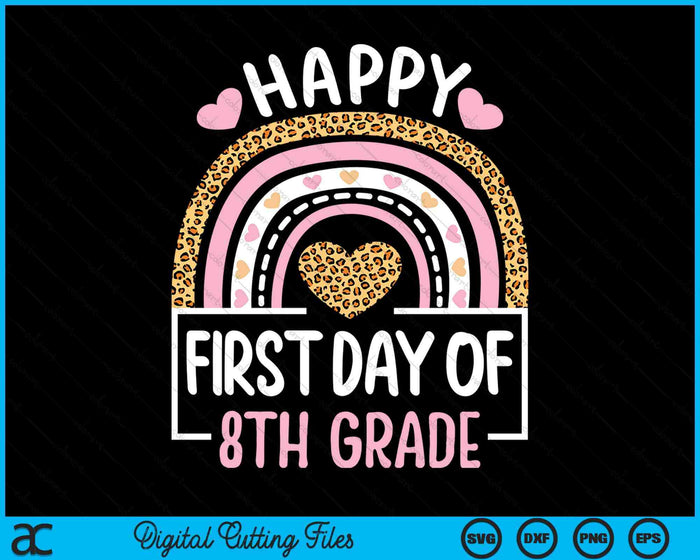 First Day Of 8th Grade Funny Back To School Leopard Teach SVG PNG Digital Cutting Files