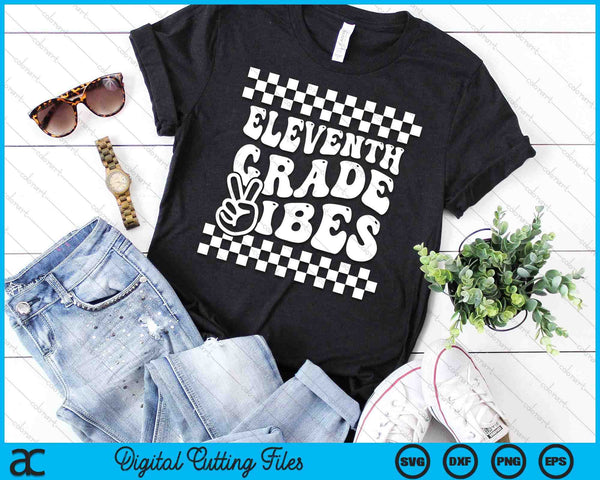 First Day Of Eleventh Grade Vibes Girls Back To School Boys SVG PNG Digital Cutting Files