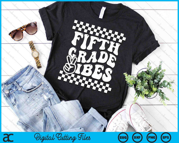 First Day Of Fifth Grade Vibes Girls Back To School Boys SVG PNG Digital Cutting Files