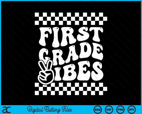 First Day Of First Grade Vibes Girls Back To School Boys SVG PNG Digital Cutting Files