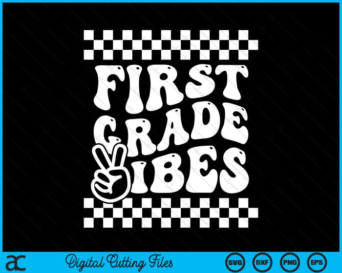 First Day Of First Grade Vibes Girls Back To School Boys SVG PNG Digital Cutting Files
