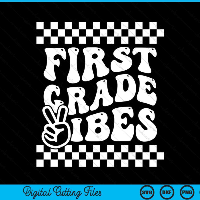 First day of first grade vibes girls back to school boys SVG cut file