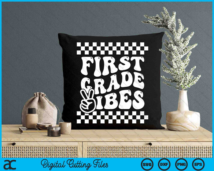 First Day Of First Grade Vibes Girls Back To School Boys SVG PNG Digital Cutting Files