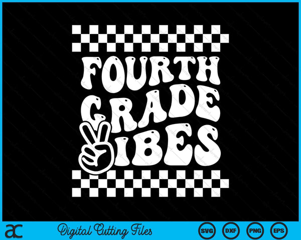 First Day Of Fourth Grade Vibes Girls Back To School Boys SVG PNG Digital Cutting Files