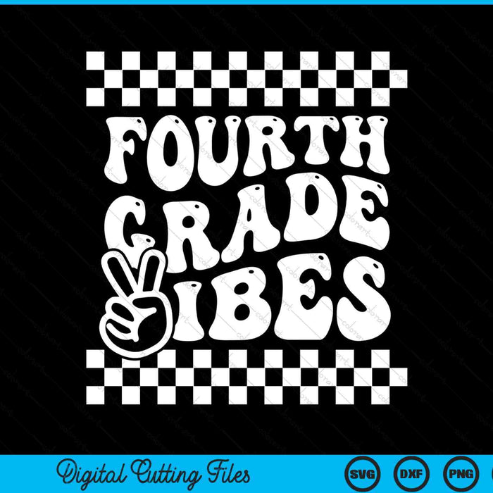 First day of fourth grade vibes girls back to school boys SVG cut file