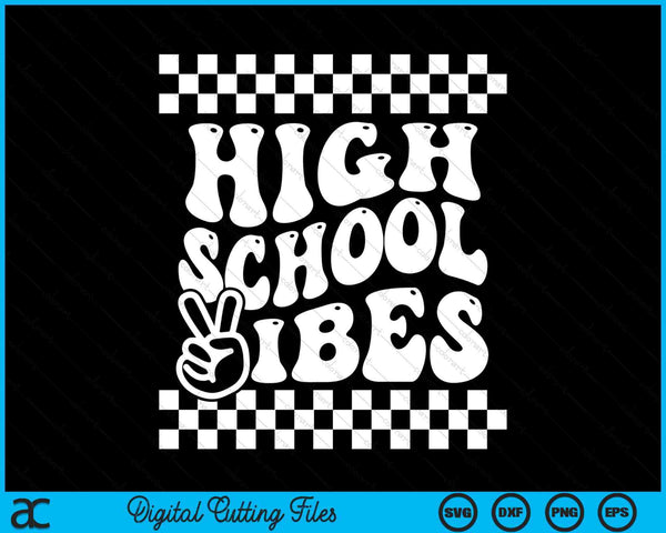 First Day Of High School Vibes Girls Back To School Boys SVG PNG Digital Cutting Files