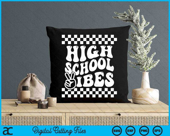 First Day Of High School Vibes Girls Back To School Boys SVG PNG Digital Cutting Files