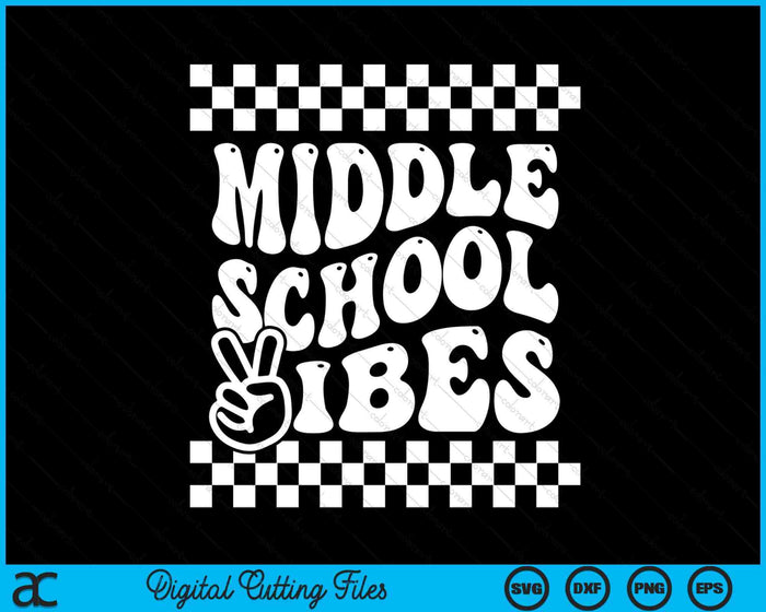 First Day Of Middle School Vibes Girls Back To School Boys SVG PNG Digital Cutting Files