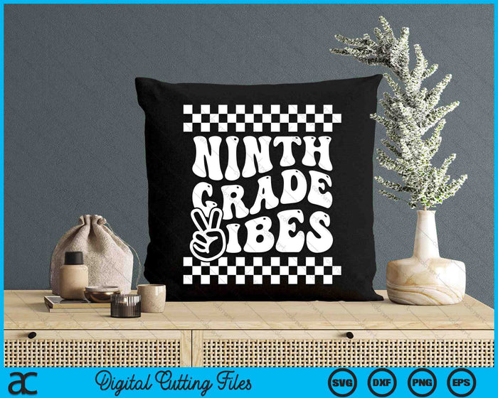 First Day Of Ninth Grade Vibes Girls Back To School Boys SVG PNG Digital Cutting Files