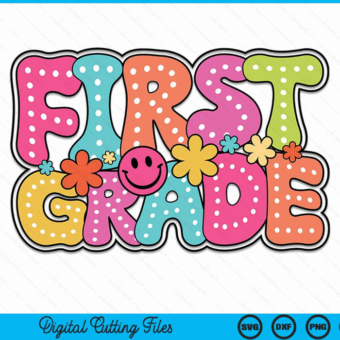 First grade groovy happy first day of school bright dots SVG cut file