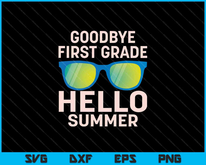 First Grade Last Day of School SVG PNG Cutting Printable Files