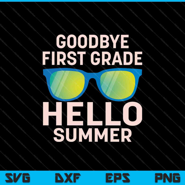 First Grade Last Day of School SVG PNG Cutting Printable Files