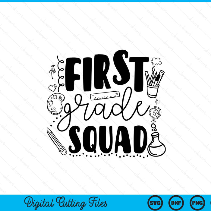 First grade squad teacher SVG cut file