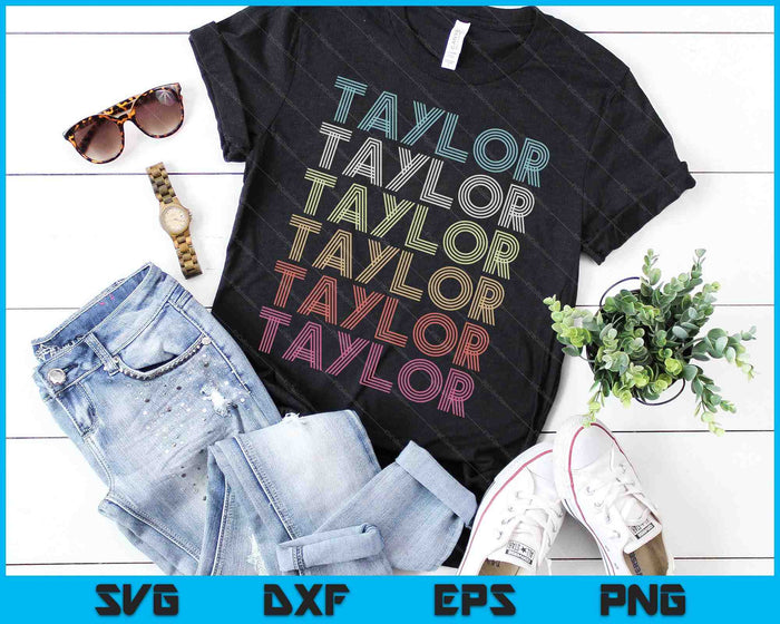 Voornaam TAYLOR Girl Boy Retro Gepersonaliseerde Groovy 80's SVG PNG Digitale Snijbestanden