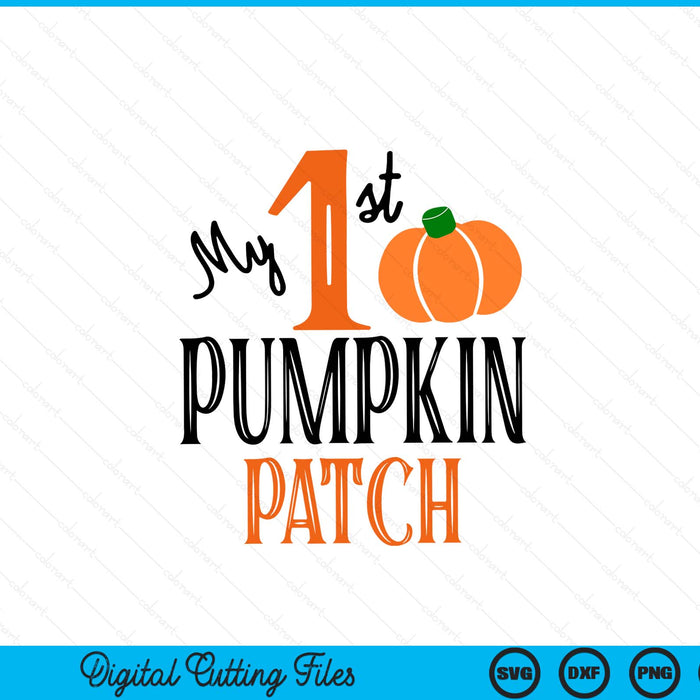 First Pumpkin Patch Halloween SVG PNG Digital Cutting Files