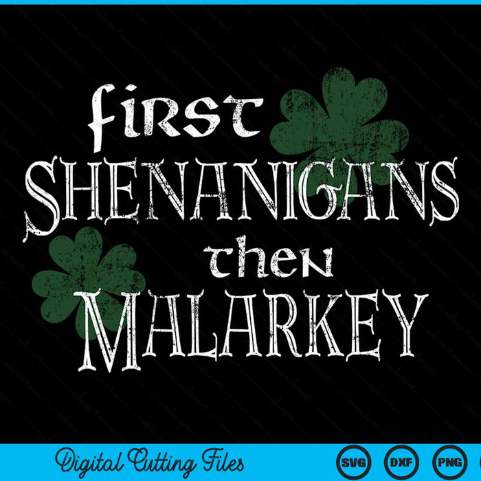 First shenanigans then malarkey Irish pride SVG cut file