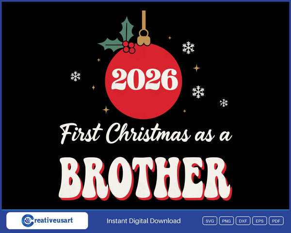First Christmas As A Brother 2026 SVG design