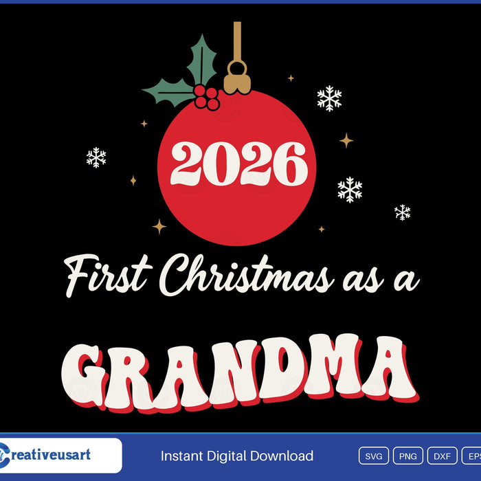 First Christmas As A Grandma 2026 SVG design