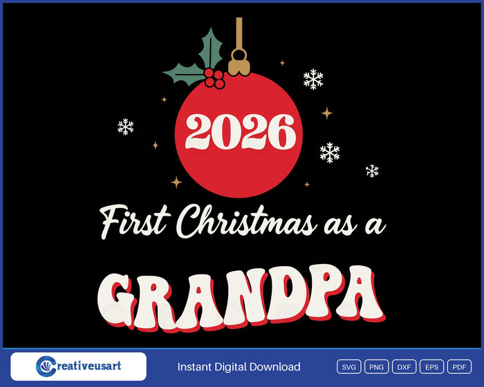 First Christmas As A Grandpa 2026 SVG design