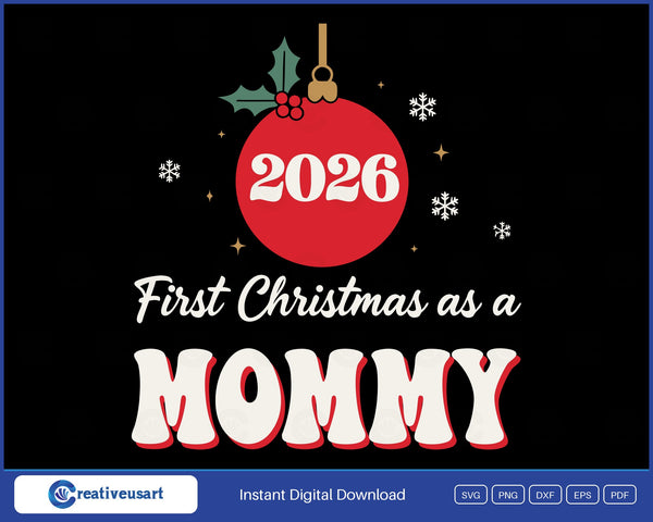 First Christmas As A Mommy 2026 SVG design