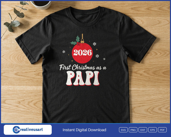 First Christmas As A Papi 2026 SVG printed on a black t-shirt