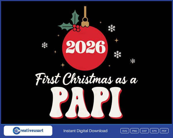 First Christmas As A Papi 2026 SVG design