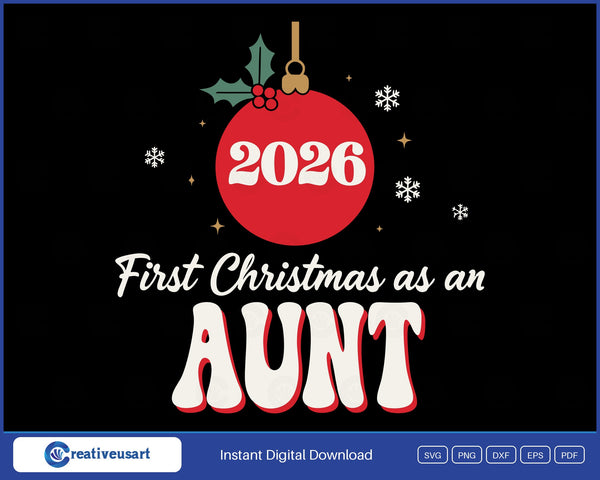 First Christmas As An Aunt 2026 SVG design