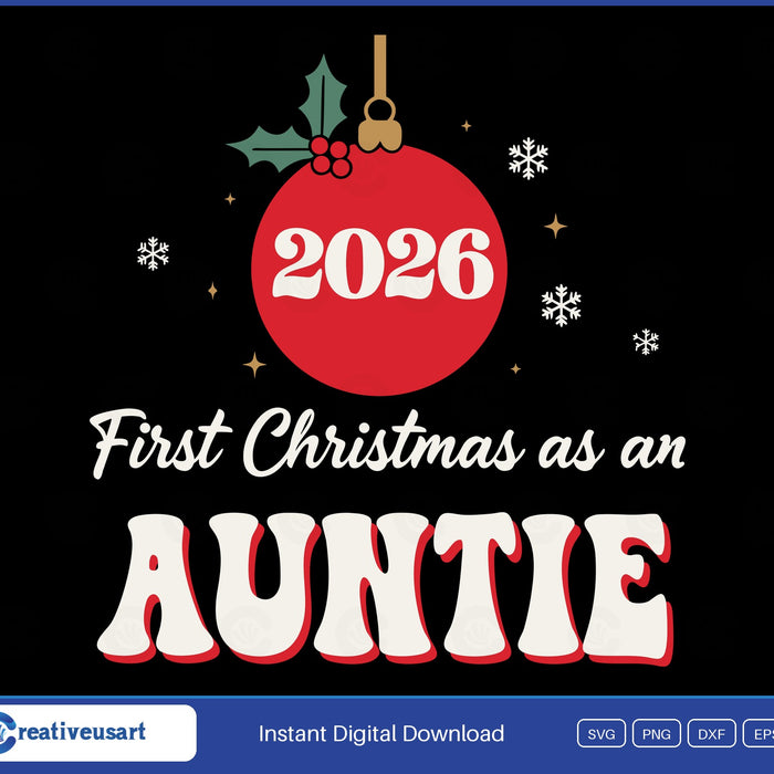 First Christmas As An Auntie 2026 SVG design