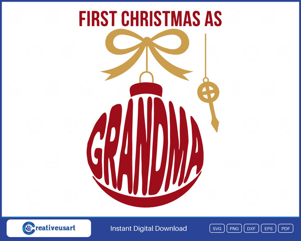First Christmas As Grandma Ornament SVG - First Christmas As Grandma design