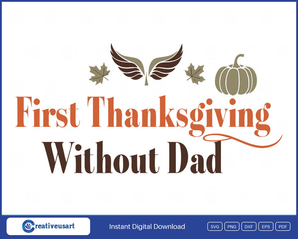 First Thanksgiving Without Dad angel wings memorial SVG design on white background