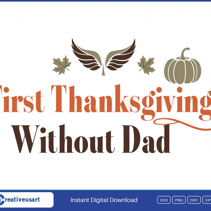 First Thanksgiving Without Dad angel wings memorial SVG design on white background