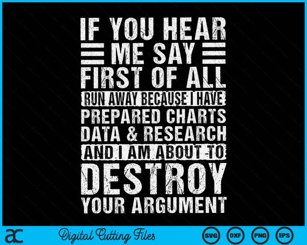 First of All Funny College Sarcastic Debate Team Researcher SVG PNG Digital Cutting Files