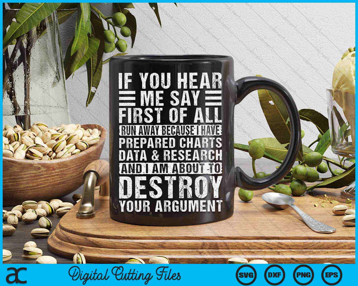 First of All Funny College Sarcastic Debate Team Researcher SVG PNG Digital Cutting Files