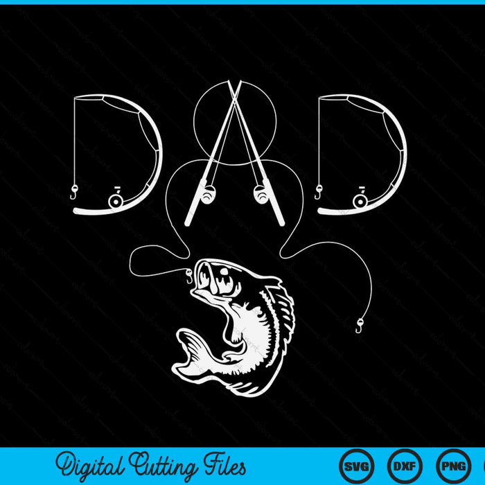 Fisherman Dad Fishing Enthusiast Fish Lover Daddy Father SVG PNG Digital Cutting File