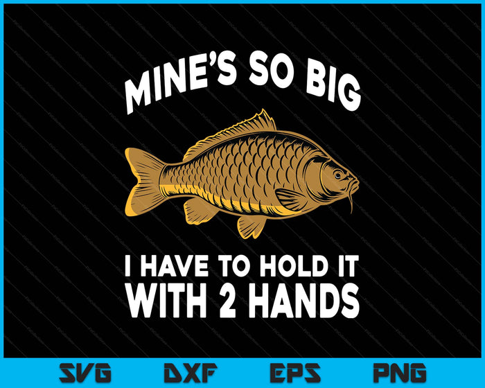 Fisherman Saying Carp Fish Joke Men's Funny Carp Fishing SVG PNG Digital Printable Files