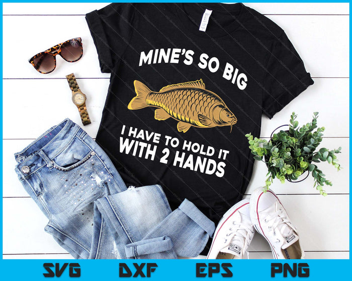 Fisherman Saying Carp Fish Joke Men's Funny Carp Fishing SVG PNG Digital Printable Files