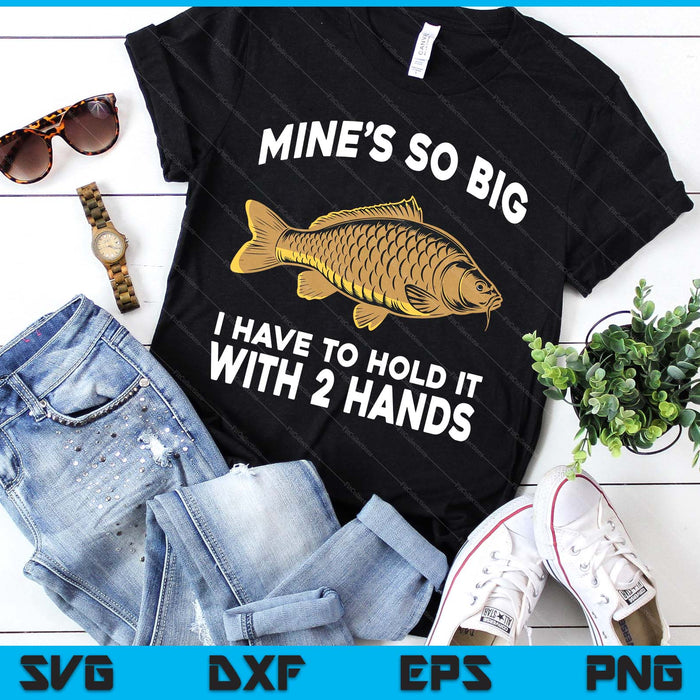 Fisherman Saying Carp Fish Joke Men's Funny Carp Fishing SVG PNG Digital Printable Files