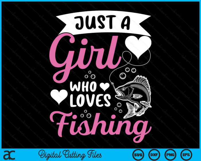 Fishers Sayings Gewoon een meisje dat houdt van vissen SVG PNG digitale snijbestanden