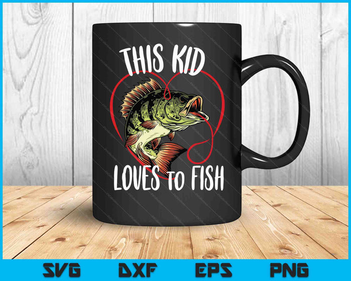 Fishing Boys This Kid Loves To Fish SVG PNG Digital Cutting Files