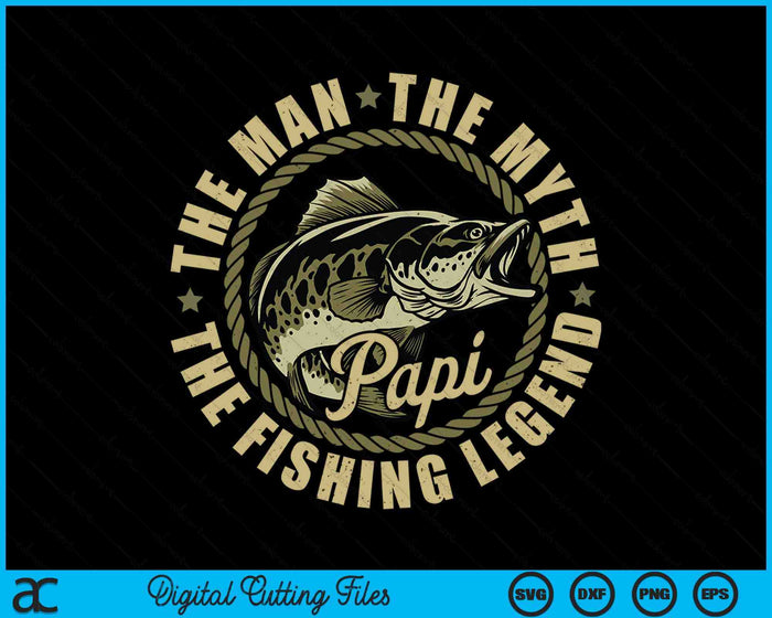 Fishing For Papi Father Day Fishing SVG PNG Digital Cutting File