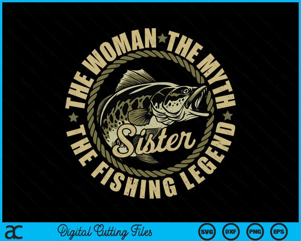 Fishing for sister mother day fishing SVG PNG cut file for Cricut