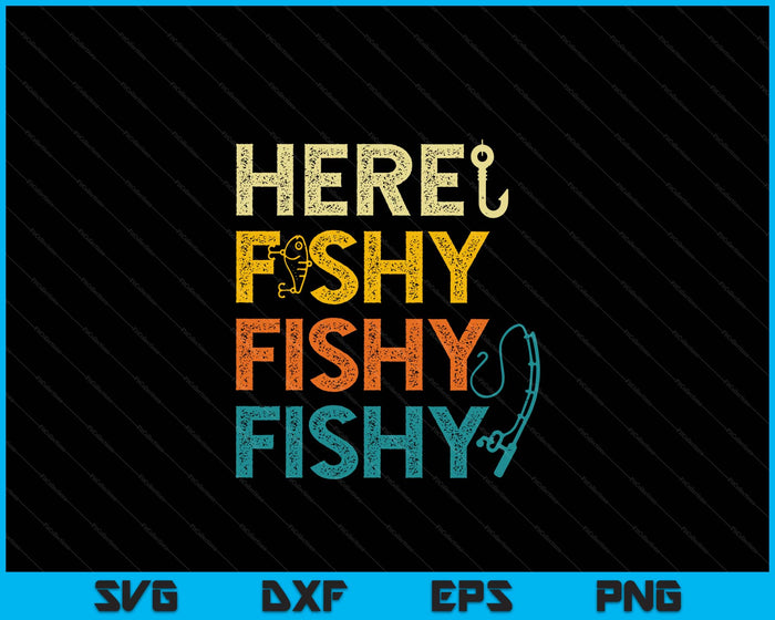 Fishing Here Fishy Retro Fish Lover Fisherman SVG PNG Digital Printable Files