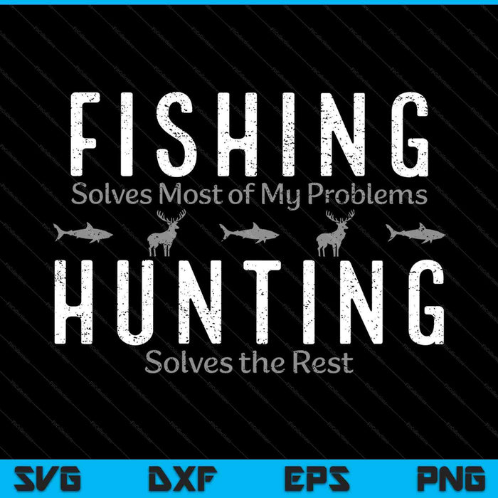 Fishing hunting hunt SVG PNG cut file for Cricut